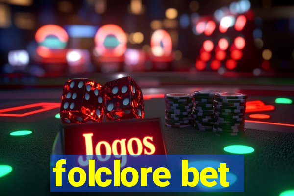 folclore bet